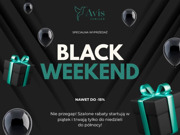 Black Friday Weekend 2025 w Avis Jubiler — trzy dni wyjątkowych rabatów!